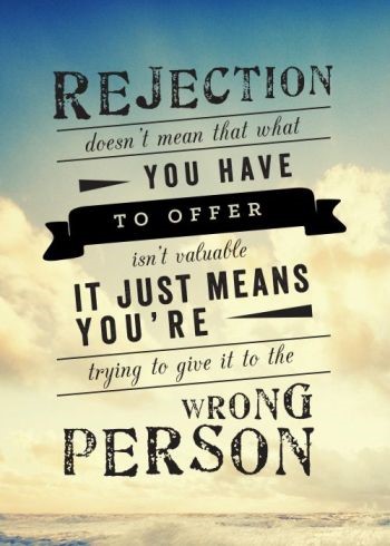 Celebrate rejection, don’t fear it