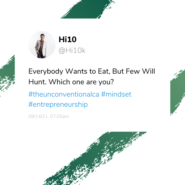 Everybody Wants to Eat, But Few Will Hunt