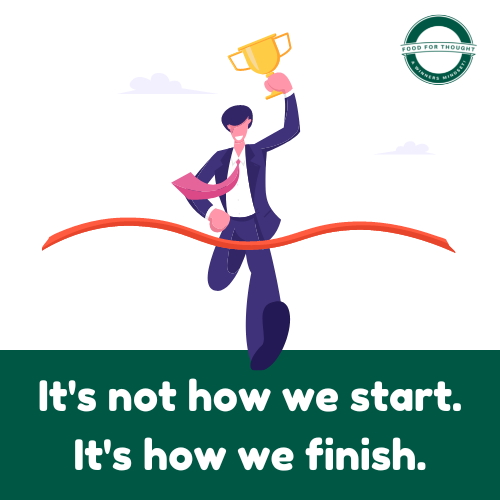 It’s not how we start, it’s how we finish